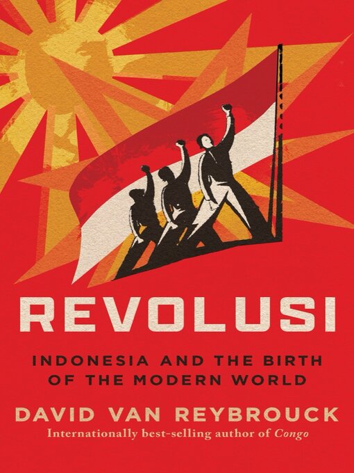 Title details for Revolusi by David Van Reybrouck - Available